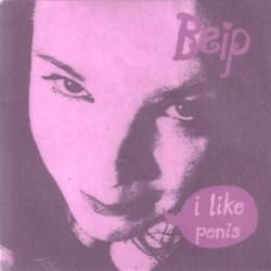 Beip : I Like Penis